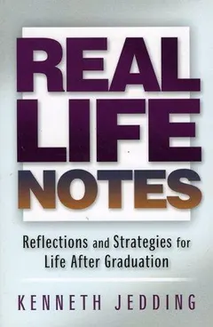 Real Life Notes by Kenneth Jedding