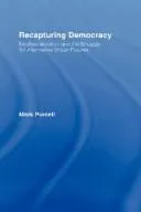 Recapturing Democracy by Mark Purcell