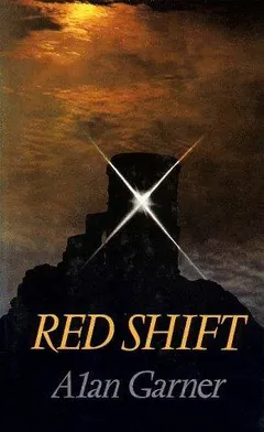Red Shift by Alan Garner