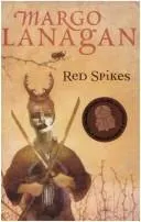 Red Spikes by Margo Lanagan