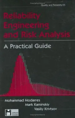 Reliability engineering and risk analysis by M. Modarres