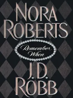 Remember When by Nora Roberts