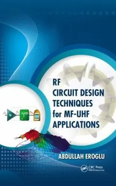 RF Circuit Design Techniques for MfUHF Applications by Abdullah Eroglu