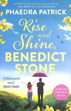 Rise & shine, Benedict Stone by Phaedra Patrick