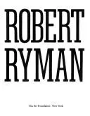 Robert Ryman by Robert Ryman