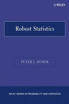 Robust statistics by Peter J. Huber