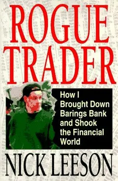 Rogue trader by Nicholas William Leeson