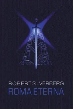 Roma Eterna by Robert Silverberg
