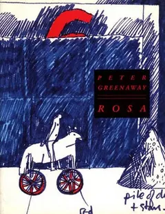 Rosa by Peter Greenaway