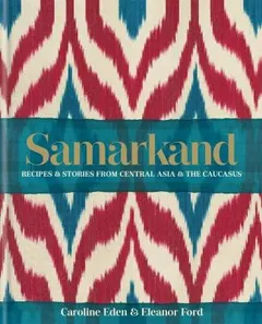 Samarkand by Caroline Eden