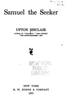 Samuel the Seeker by Upton Sinclair