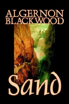 Sand by Algernon Blackwood