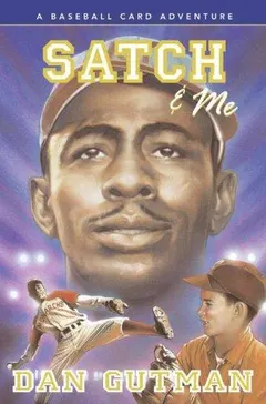 Satch & me by Dan Gutman
