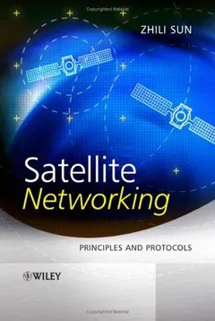 Satellite Networking by Zhili Sun