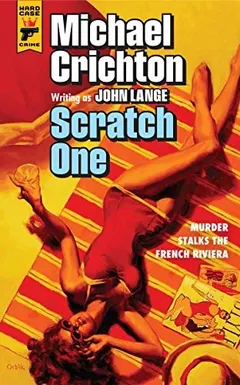 Scratch One by Michael Crichton