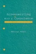 Screenwriting With A Conscience