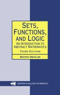Sets, Functions, and Logic by Keith J. Devlin