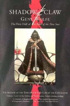 Shadow & Claw by Gene Wolfe