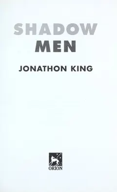 Shadow men by Jonathon King