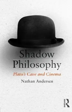 Shadow Philosophy by Nathan Andersen