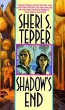 Shadow's end by Sheri S. Tepper
