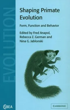 Shaping primate evolution by Fred Charles Anapol