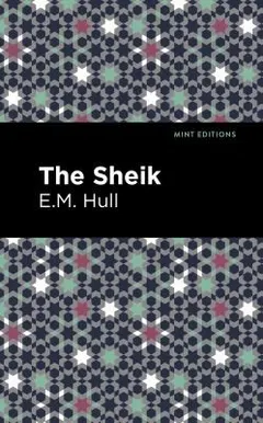 Sheik by E. M. Hull