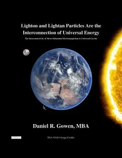 Shining a Light on Universal Gravity by Daniel Gowen