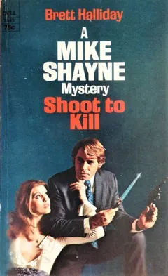 Shoot to Kill by Brett Halliday