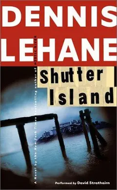 Shutter Island by Dennis Lehane