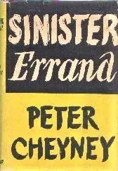Sinister errand by Peter Cheyney