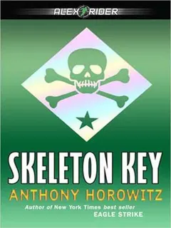 Skeleton Key by Anthony Horowitz