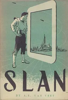 Slan by A. E. van Vogt
