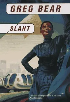 Slant by Greg Bear
