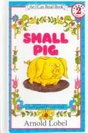 Small Pig by Arnold Lobel