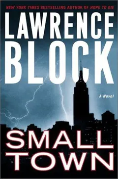 Small town by Lawrence Block