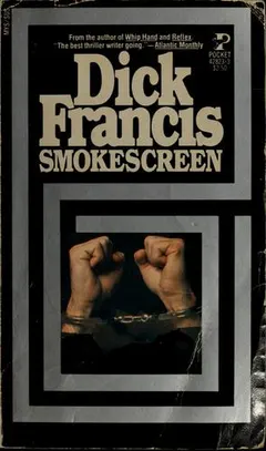 Smokescreen by Dick Francis