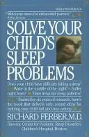 Solve your child's sleep problems by Richard Ferber