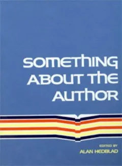Something About the Author by Alan Hedblad