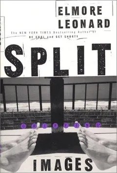 Split Images by Elmore Leonard