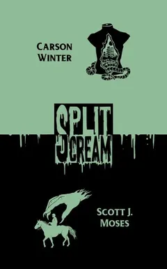 Split Scream Volume One by Carson Winter
