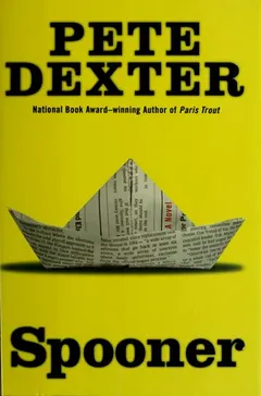 Spooner by Pete Dexter