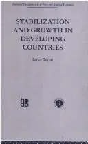 Stabilization and Growth in Developing Countries by L. Taylor