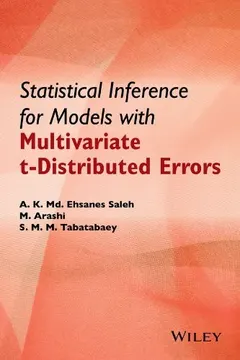 Statistical Inference for Models with Multivariate t-Distributed Errors by A. K. Md. Ehsanes Saleh