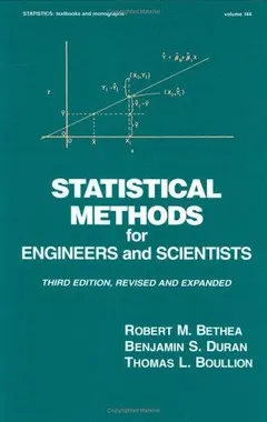 Statistical methods for engineers and scientists by Robert M. Bethea