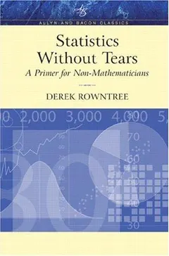 Statistics without tears by Derek Rowntree