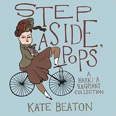 Step Aside, Pops by Kate Beaton