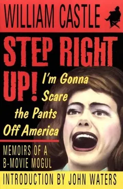 Step Right Up! by William Castle