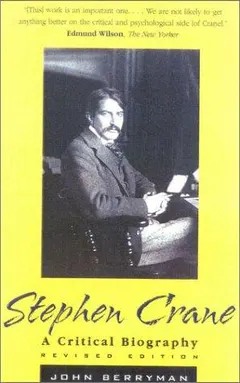 Stephen Crane by John Berryman