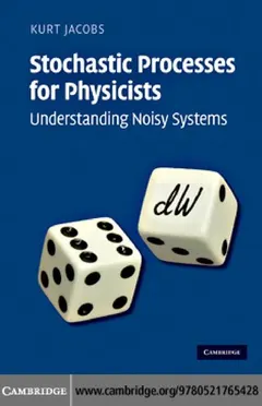 Stochastic processes for physicists by Kurt Jacobs
